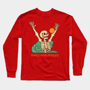 Salty and happy Long Sleeve T-Shirt